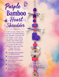 Purple Bamboo Heart Shredder